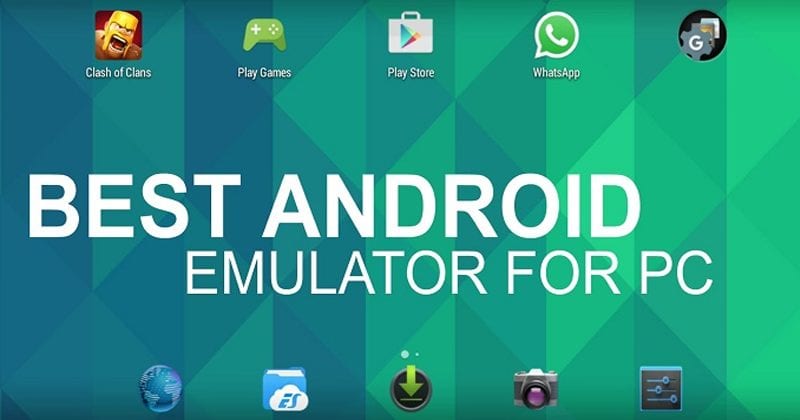 Best Android Emulators for PC to Run Android Apps and Games